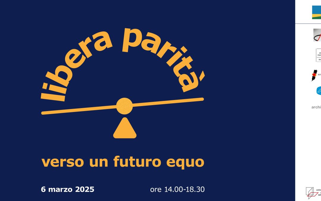 LIBERA PARITA’ – Verso un futuro equo